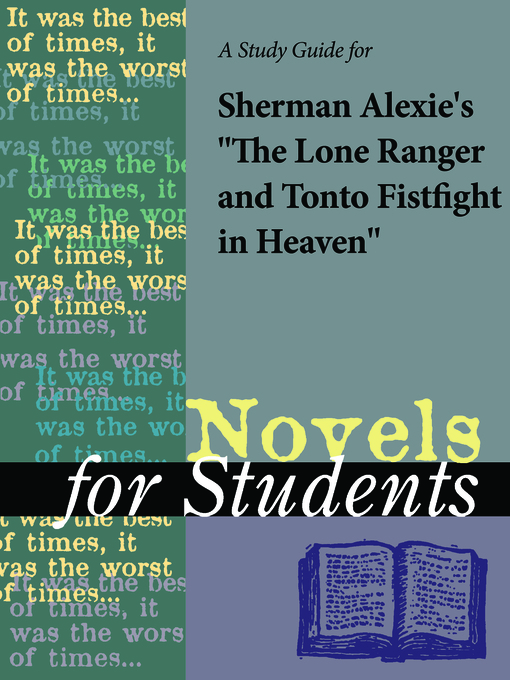 Title details for A Study Guide for Sherman Alexie's "The Lone Ranger and Tonto Fistfight in Heaven" by Gale, Cengage Learning - Available
